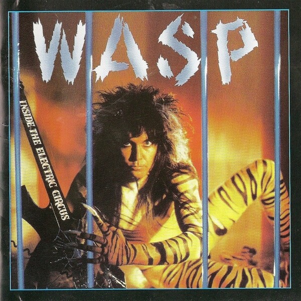 Inside the Electric Circus by W.A.S.P. (Album; Snapper; SMMCD505