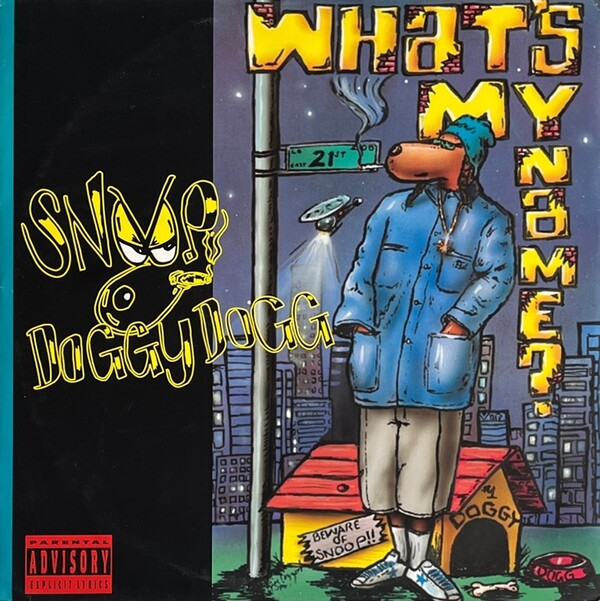 What's My Name? by Snoop Doggy Dogg (Single, G-Funk): Reviews, Ratings ...