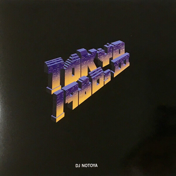 DJ Notoya - Tokyo 1980s Ⅱ Ⅲ DJ Notoya: Tokyo 1980s Victor Edition - Boogie, Funk