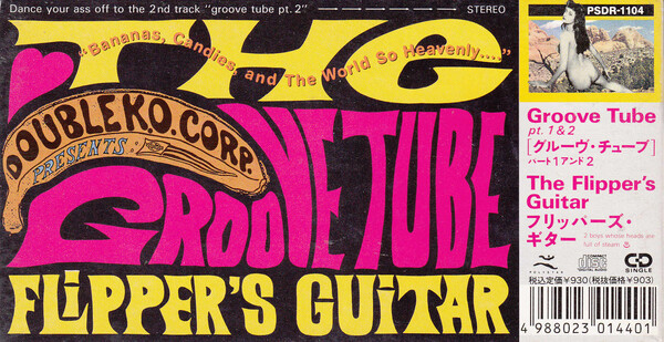 Groove Tube by The Flipper's Guitar (Single, Shibuya-kei): Reviews