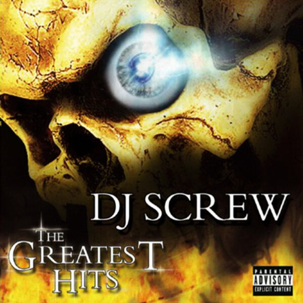 The Greatest Hits by DJ Screw (Compilation, Chopped and Screwed
