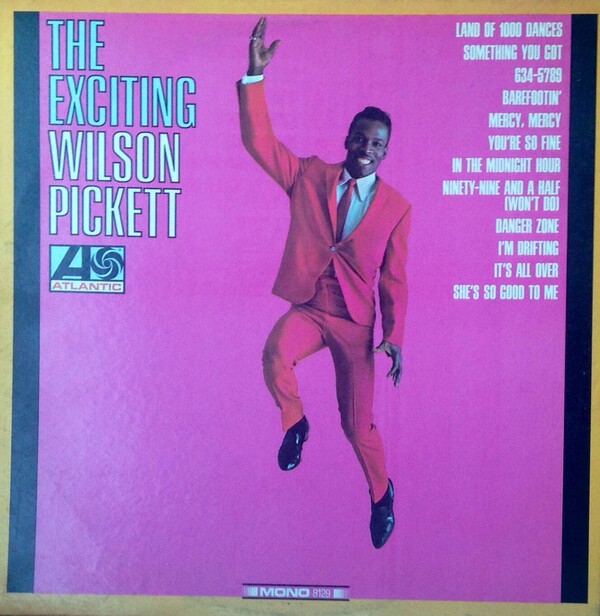 The Exciting Wilson Pickett by Wilson Pickett (Album, Southern