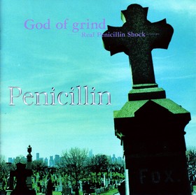 God of grind -Real Penicillin Shock- by Penicillin (Album, Gothic Rock