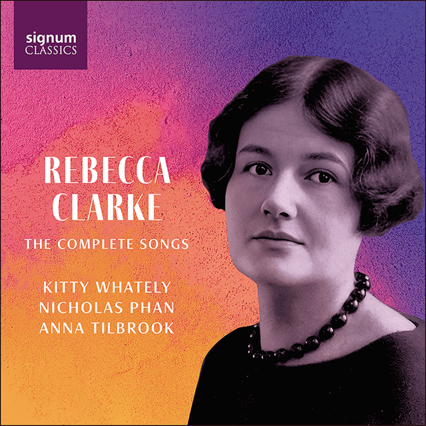 The Complete Roderick Rebecca Clarke The Complete Songs by Roderick Williams, Anna Tilbrook ...