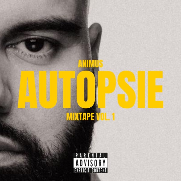 Autopsie Vol. 1 by Animus (Mixtape, Boom Bap): Reviews, Ratings ...