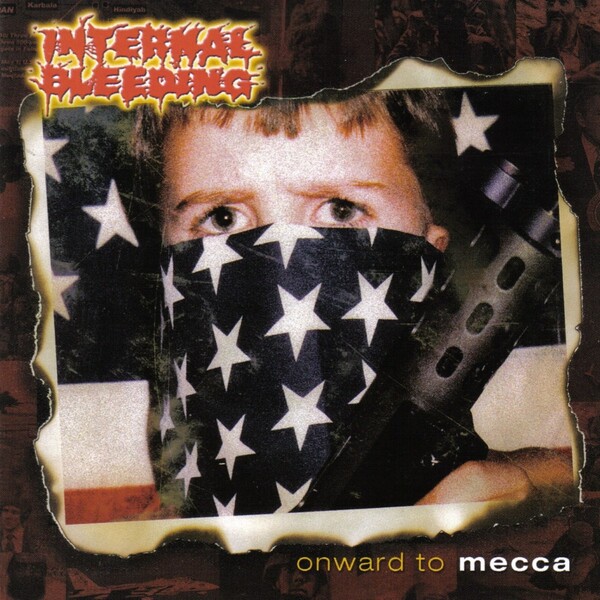 洋楽 INTERNAL BLEEDIN/ONWARD TO MECCA NYDM Onward to Mecca by Internal Bleeding (Album, Deathcore