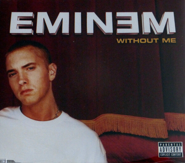 Without Me by Eminem (Single; Aftermath; 6 06949 77282 6): Reviews