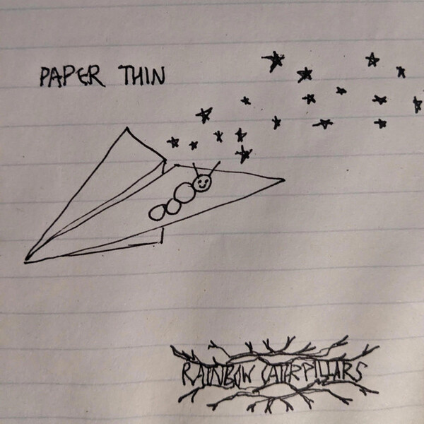 Paper Thin by Rainbow Caterpillars (Single) Reviews, Ratings, Credits