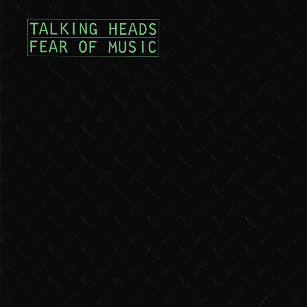 Fear of Music by Talking Heads (Album, New Wave): Reviews, Ratings