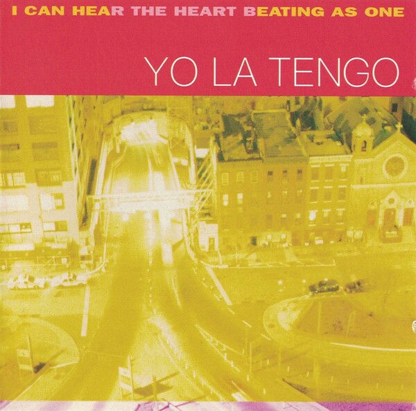 I Can Hear the Heart Beating as One by Yo La Tengo (Album, Indie Rock ...