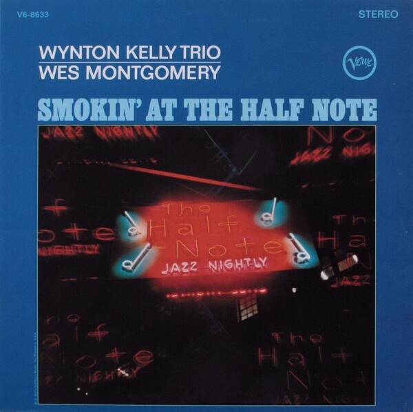 Smokin' at the Half Note by Wynton Kelly Trio / Wes Montgomery Smokin' at the Half Note by Wynton Kelly Trio / Wes Montgomery