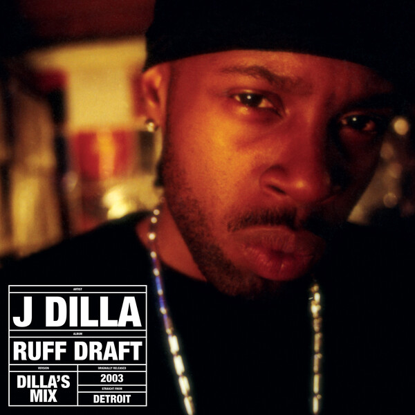 Ruff Draft: Dilla's Mix by J Dilla (Album; Pay Jay; PJ015CD