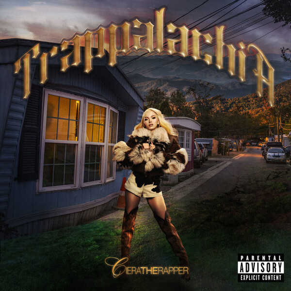Trappalachia by Ciera the Rapper (Album): Reviews, Ratings, Credits ...