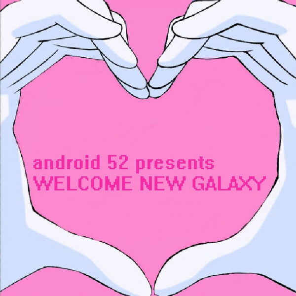 Android52 Presents Welcome New Galaxy by Android52 (Album, Future