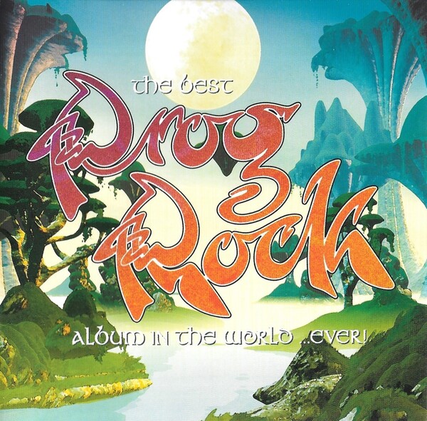 The Best Prog Rock Album in the WorldEver! by Various Artists