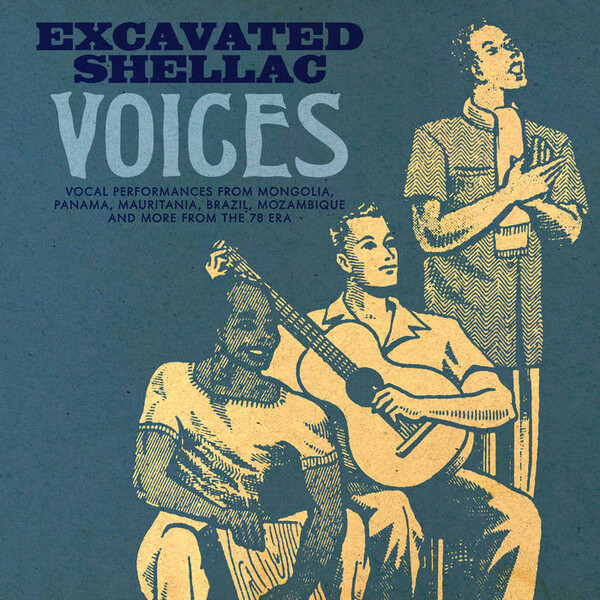 Shellac Music Excavated Shellac: Voices by Various Artists (Compilation, Traditional ...