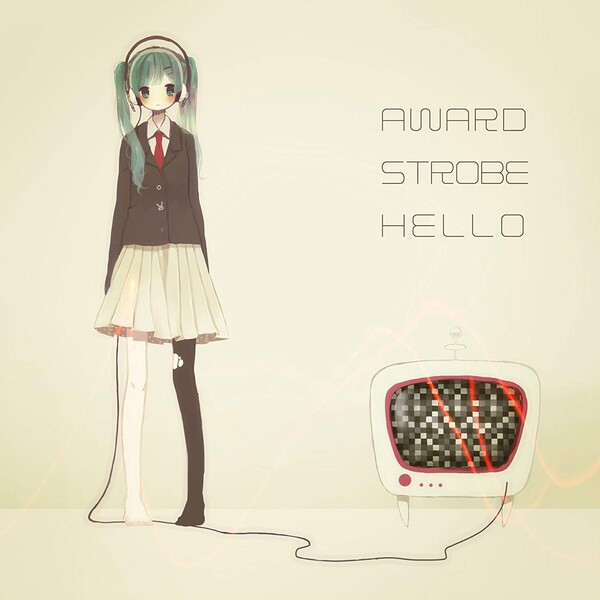 AWARD STROBE HELLO椎名もた VOCALOID 同人 CD AWARD STROBE HELLO by 椎名もた [Siinamota] (Album, J-Pop