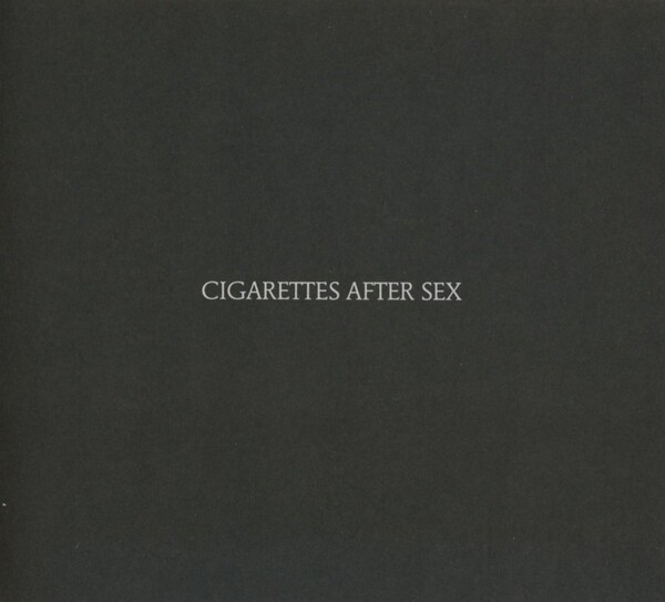 Cigarettes After Sex by Cigarettes After Sex (Album