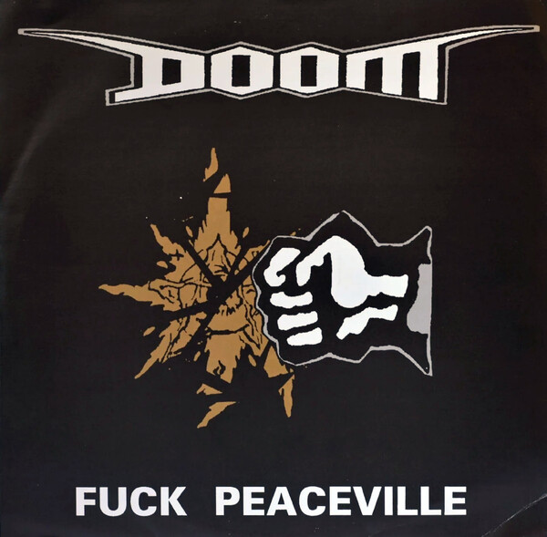 Fuck Peaceville by Doom (Album, Crust Punk): Reviews, Ratings