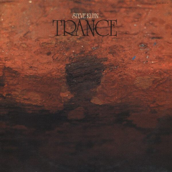 Trance by Steve Kuhn (Album, Jazz Fusion): Reviews, Ratings