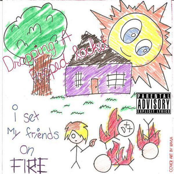 I Set My Friends on Fire by Dropping a Popped Locket (Album
