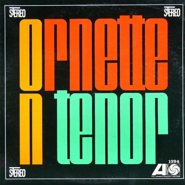 Ornette on Tenor by Ornette Coleman (Album, Avant-Garde Jazz