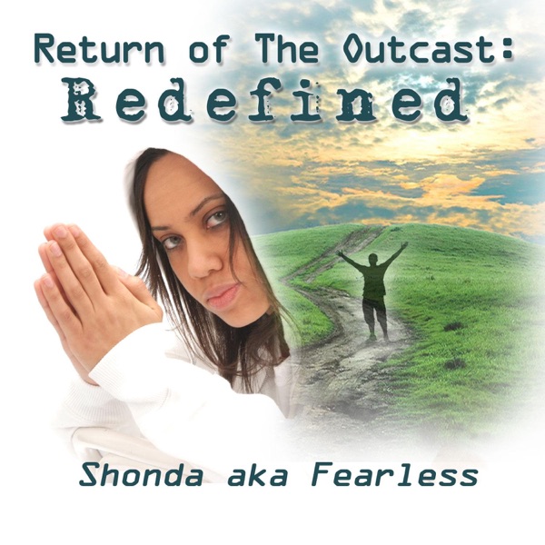 Return of the Outcast: Redefined by Shonda aka Fearless (Album ...