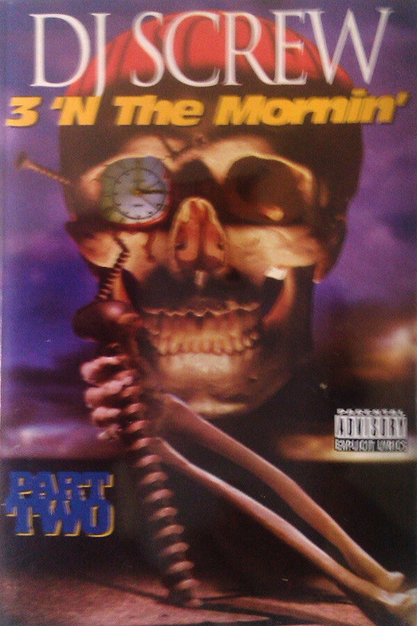 3 'n the Mornin': Part Two [Blue] by DJ Screw (DJ Mix