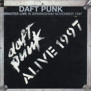 Alive 1997 by Daft Punk (Album, French House): Reviews, Ratings