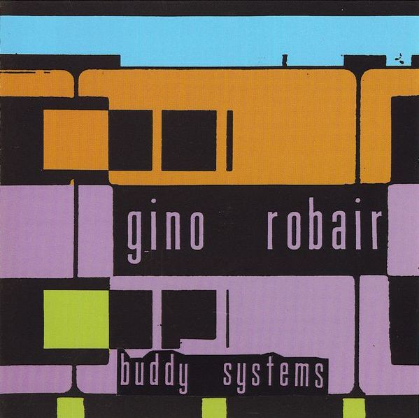 Buddy Systems by Gino Robair (Album, Free Improvisation) Reviews