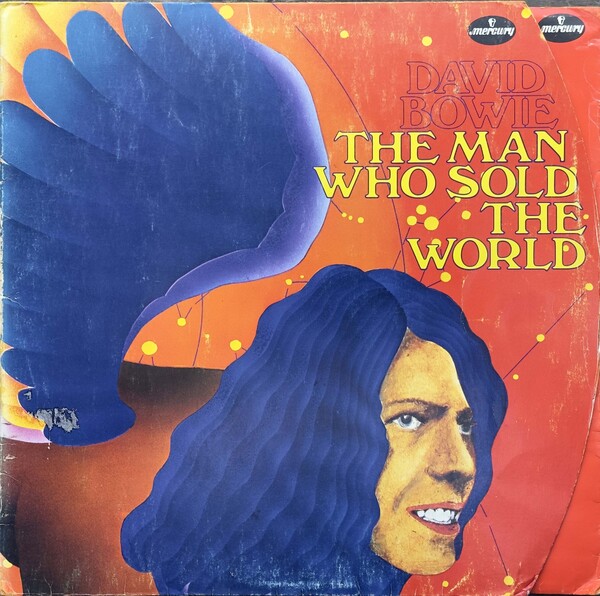 The Man Who Sold the World by David Bowie (Album; Mercury