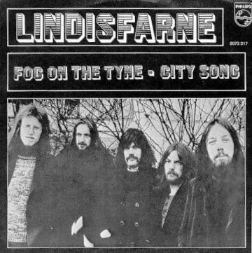 Fog on the Tyne / City Song by Lindisfarne (Single, British Folk