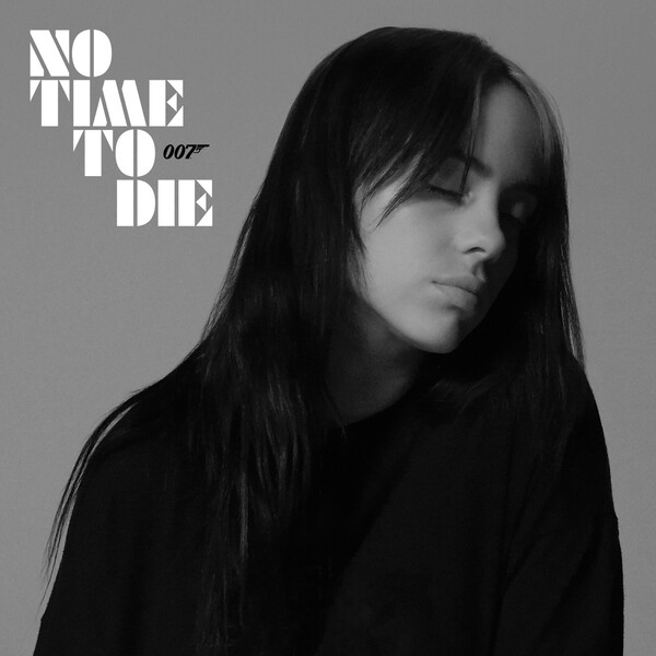 No Time to Die by Billie Eilish (Single, Film Soundtrack): Reviews