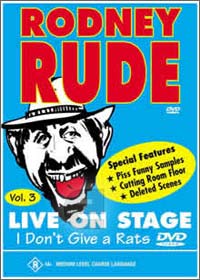 Rodney Half Rude I Don't Give a Rat's Arse Vol 3 by Rodney Rude (Video, Comedy): Reviews ...