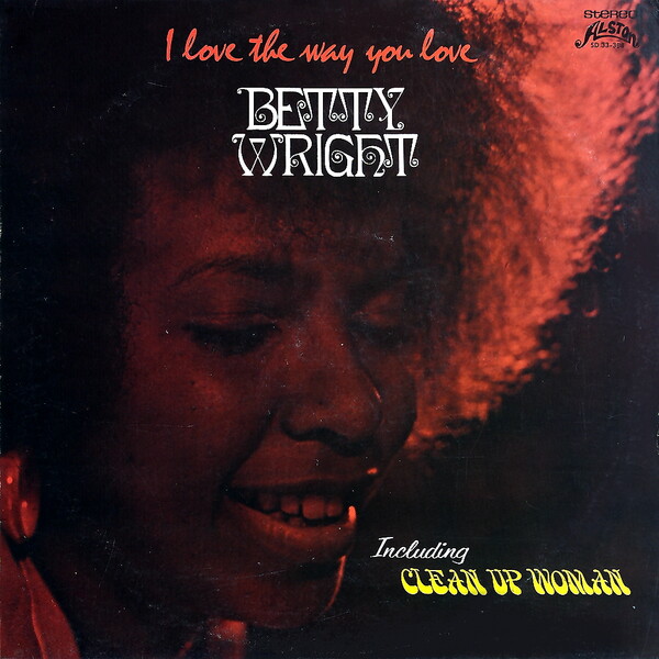 betty wright「i love the way you love」 Betty Wright – I Love The Way You Love – CD (Album, Reissue