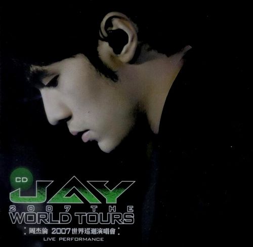K-POP・アジア JAY 2007 THE WORLD TOURS K-POP・アジア JAY 2007 THE WORLD TOURS JAY 2007 The World Tours