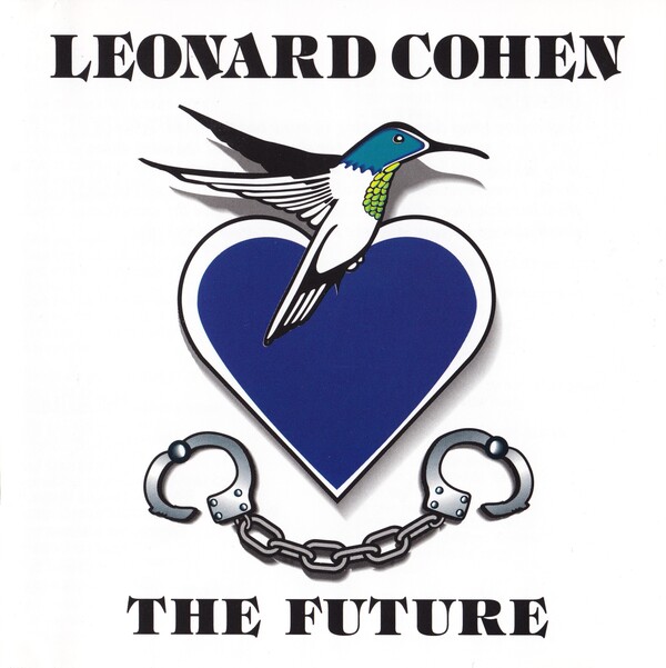 The Future by Leonard Cohen (Album, Singer-Songwriter): Reviews