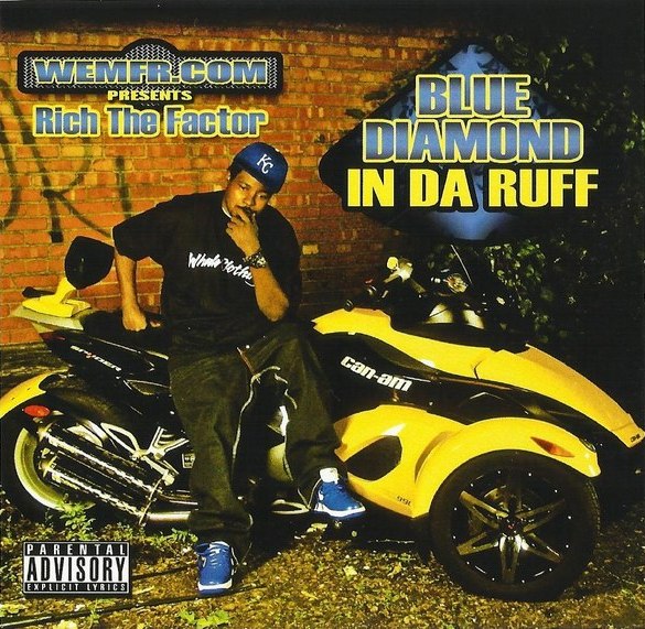Blue Diamond in da Ruff by Rich the Factor (Album, Gangsta Rap ...