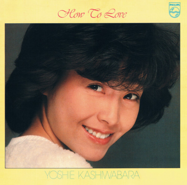 How to Love by 柏原芳恵 [Yoshie Kashiwabara] (Album, Idol kayō