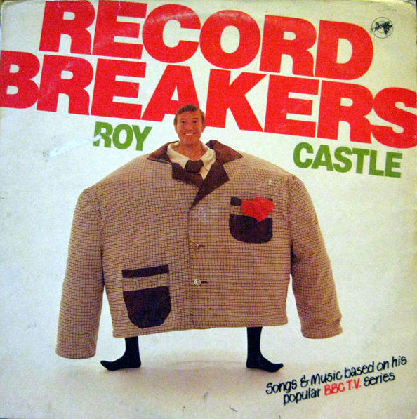 Roy Castle Instrument Record Breakers by Roy Castle (Album): Reviews, Ratings, Credits, Song ...