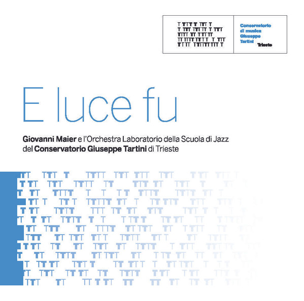 E luce fu by Giovanni Maier e l'Orchestra Laboratorio della Scuola di