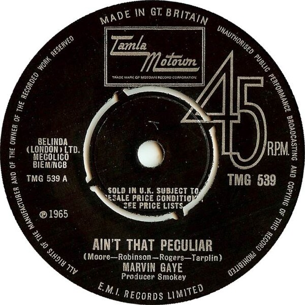 英7” Marvin Gaye Aint That Peculiar / Shes Got To Be Real TMG539 TAMLA MOTOWN /00080 Ain't That Peculiar / She's Got to Be Real by Marvin Gaye