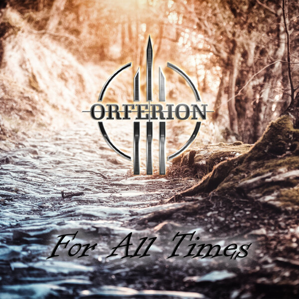 For All Times by Orferion (Single, Power Metal): Reviews, Ratings ...