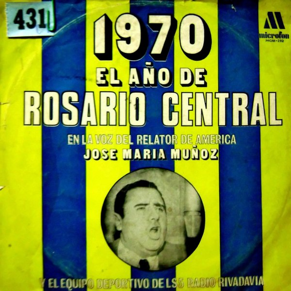 1970 el año de Rosario Central by José Maria Muñoz (Album, Spoken Word ...