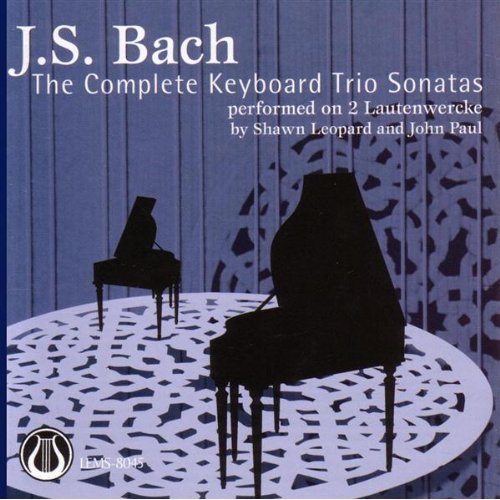 The Complete Keyboard Trio Sonatas by Shawn Leopard / John Paul (Album ...