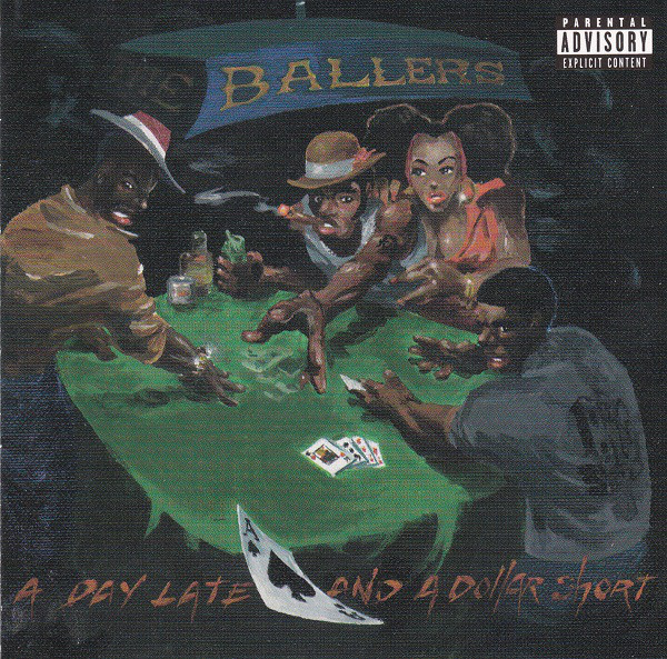 A Day Late and a Dollar Short by The Ballers (Album, G-Funk