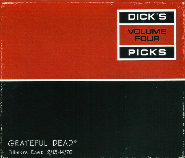 Dick's Picks Volume Four: Fillmore East, 2/13-14/70 by