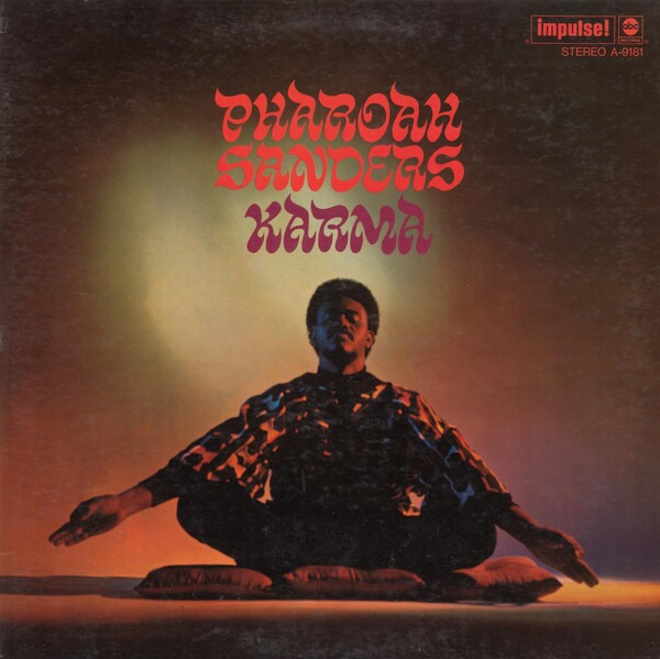 Pharoah Sanders/ Karma/米Impulse Org. Pharoah Sanders | Karma – Serendeepity