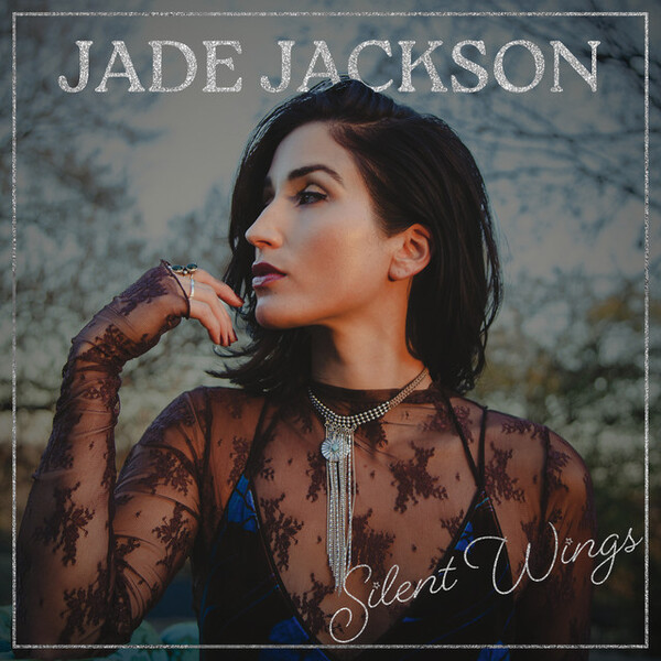 silent-wings-by-jade-jackson-ep-reviews-ratings-credits-song-list