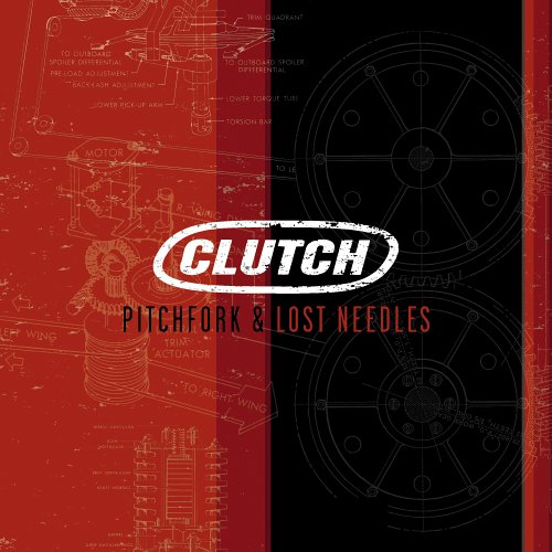 Pitchfork & Lost Needles by Clutch Stoner Rock) Reviews